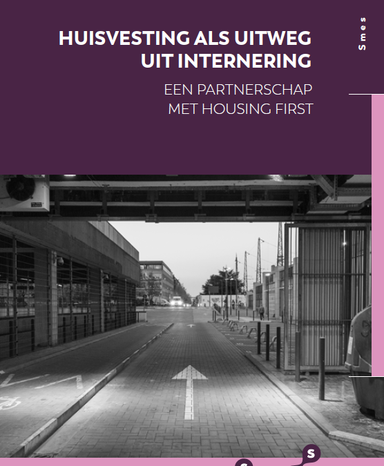 Huisvesting als uitweg uit internering – een partnerschap met Housing First