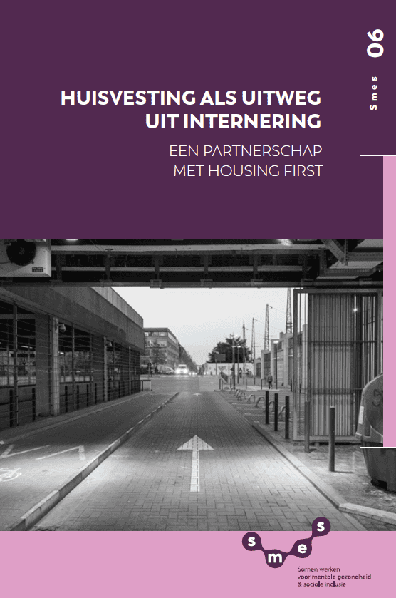 Huisvesting als uitweg uit internering – een partnerschap met Housing First